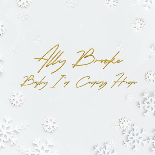 Baby I'm Coming Home by Ally Brooke - imusic.am