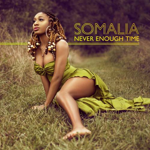Never Enough Time by Somalia - imusic.am