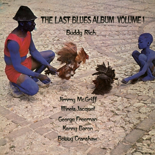 The Last Blues Album Volume 1 by Buddy Rich - imusic.am