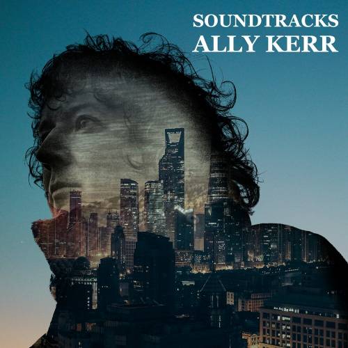 Soundtracks by Ally Kerr - imusic.am