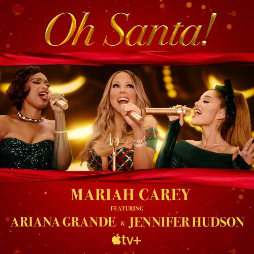 Oh Santa! by Mariah Carey, Ariana Grande, Jennifer Hudson - imusic.am