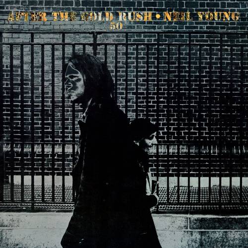 After The Gold Rush (50th Anniversary) by Neil Young - imusic.am