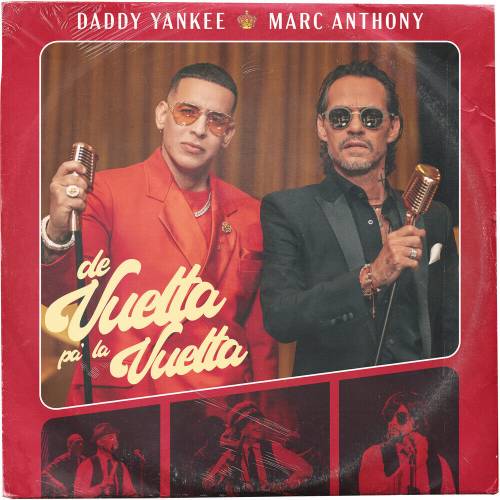 De Vuelta Pa' La Vuelta by Daddy Yankee, Marc Anthony - imusic.am