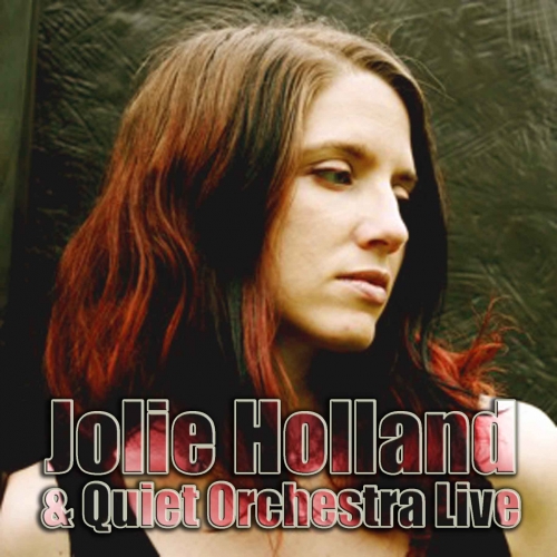 Jolie Holland & Quiet Orchestra Live by Jolie Holland - imusic.am