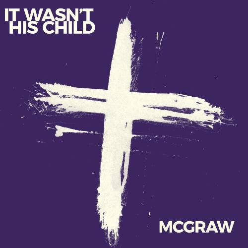 It Wasn't His Child by Tim McGraw - imusic.am