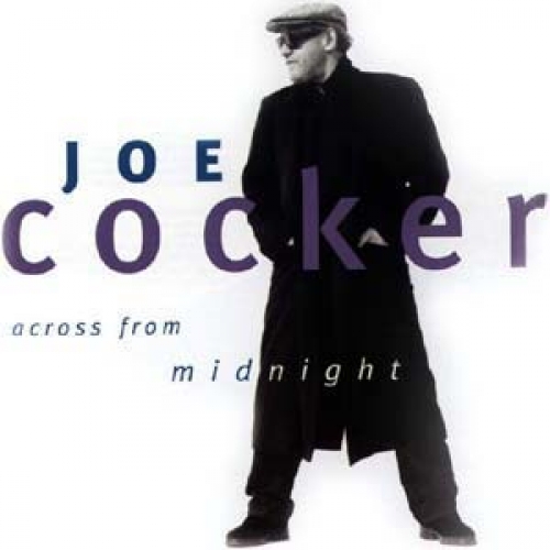 Across From Midnight by Joe Cocker - imusic.am