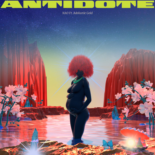 Antidote by NAO, Adekunle Gold - imusic.am