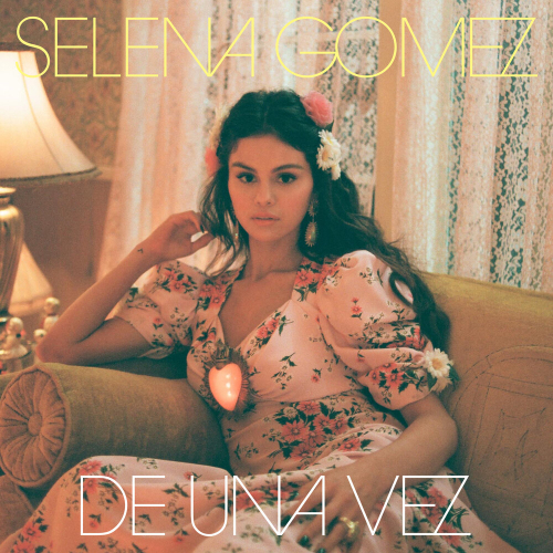De Una Vez by Selena Gomez - imusic.am