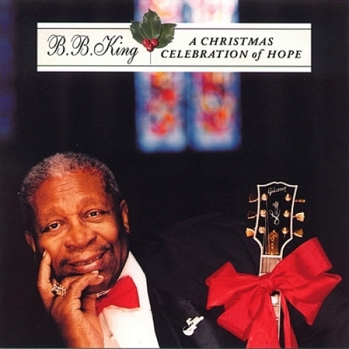 A Christmas Celebration Of Hope by B.B. King - imusic.am