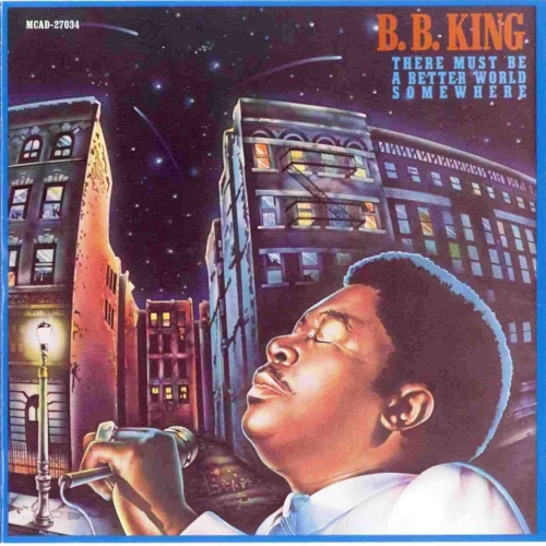 There Must Be A Better World Somewhere by B.B. King - imusic.am