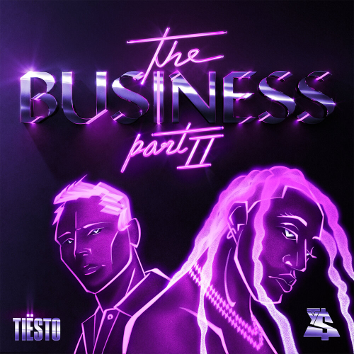 The Business, Pt. II by Tiësto, Ty Dolla $ign - imusic.am
