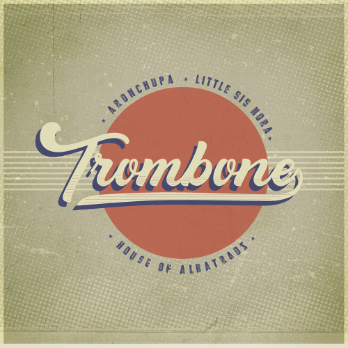Trombone by AronChupa, Little Sis Nora - imusic.am