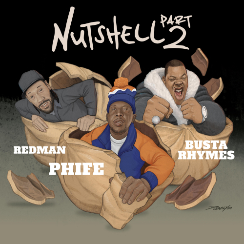 Nutshell Pt. 2 by Phife Dawg, Busta Rhymes, Redman - imusic.am