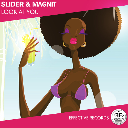 Look At You by Slider &amp; Magnit - imusic.am
