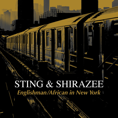 Englishman / African In New York by Sting, Shirazee - imusic.am
