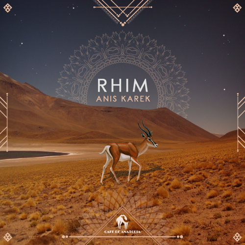 Rhim by Anis Karek, Cafe De Anatolia - imusic.am