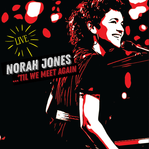 ‘Til We Meet Again by Norah Jones - imusic.am