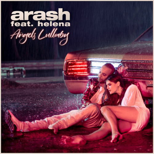 Angels Lullaby by Arash, Helena - imusic.am
