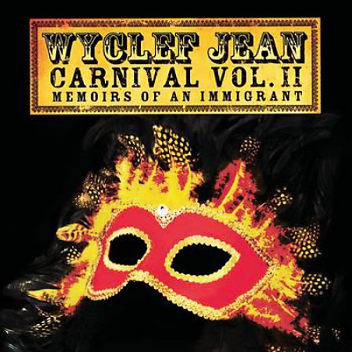 Carnival Vol. Ii... Memoirs Of An Immigrant by Wyclef Jean - imusic.am
