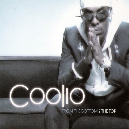 From The Bottom 2 The Top by Coolio - imusic.am