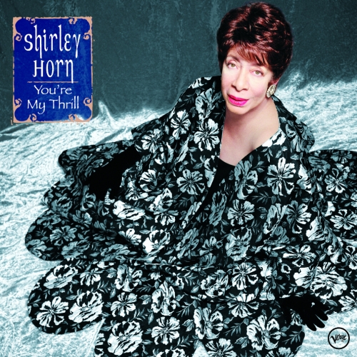 You're My Thrill by Shirley Horn - imusic.am