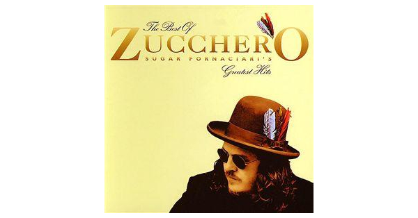 Zucchero - The Best Of Zucchero Sugar Fornaciari's: Greatest Hits