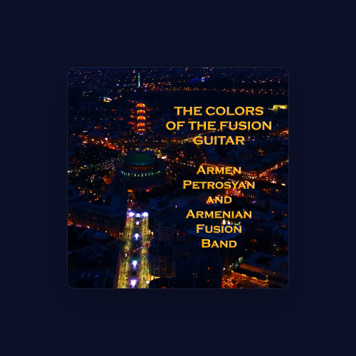 Armen Petrosyan and Armenian Fusion Band - imusic.am