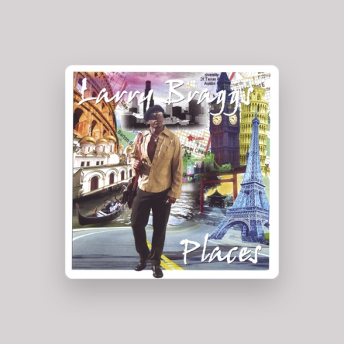 Larry Braggs - imusic.am