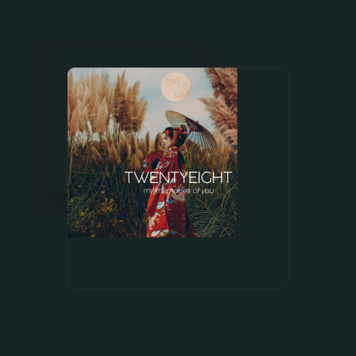 Twentyeight - imusic.am