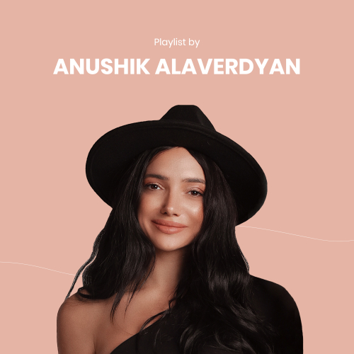 Playlist by Anushik Alaverdyan By IMUSIC - imusic.am