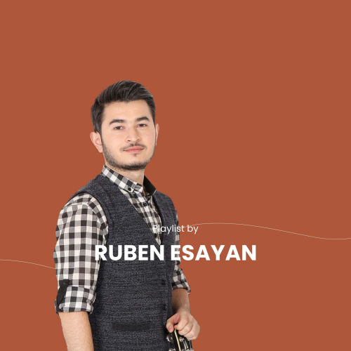 Playlist by Ruben Yesayan By IMUSIC - imusic.am