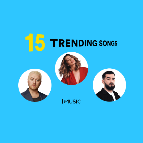 Trending Songs on IMUSIC By IMUSIC - imusic.am