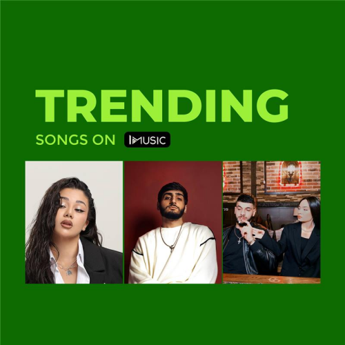 Trending Songs on IMUSIC By IMUSIC - imusic.am