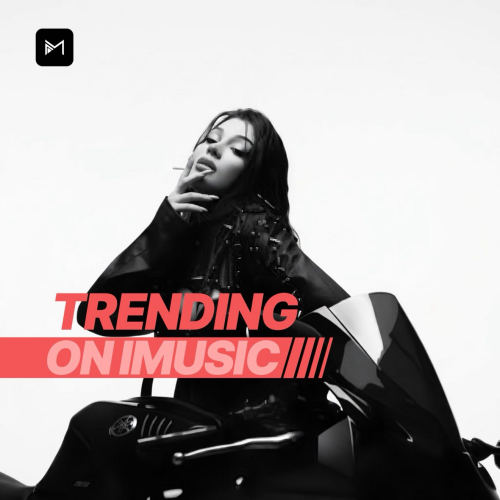 Trending Songs on IMUSIC By IMUSIC - imusic.am
