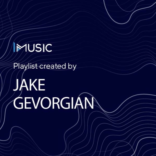 Playlist by Jake Gevorgian By IMUSIC - imusic.am
