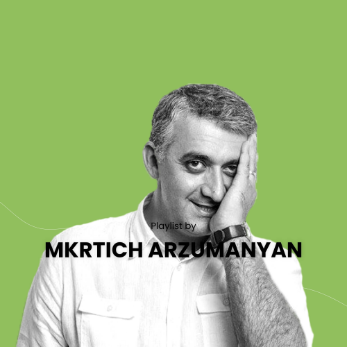 Playlist by Mkrtich Arzumanyan By IMUSIC - imusic.am