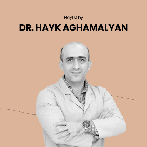 Playlist by  Dr. Hayk Aghamalyan By IMUSIC - imusic.am